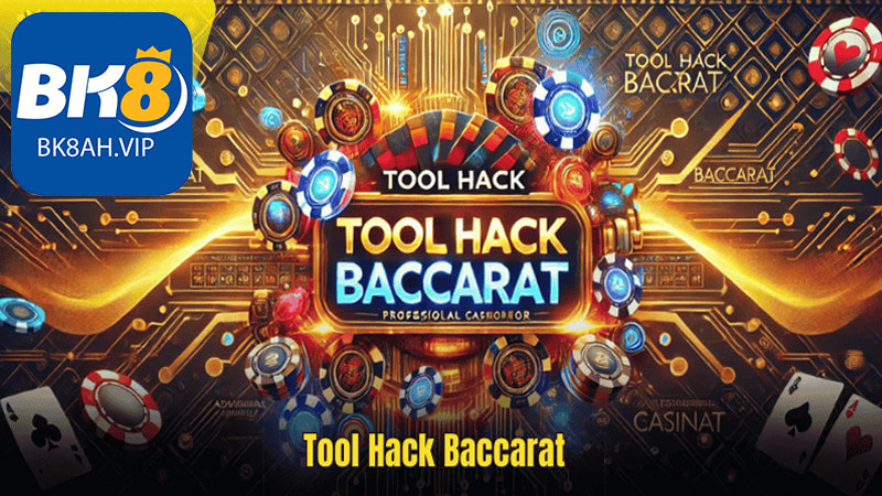 Tại sao nên chọn BK8 để chơi baccarat với công cụ hack?