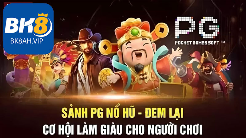 Nổ Hũ PG Là Gì?