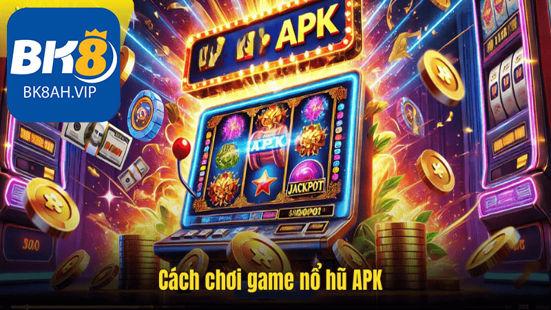 Tại Sao Game Nổ Hũ APK Là Sự Lựa Chọn Tốt Nhất